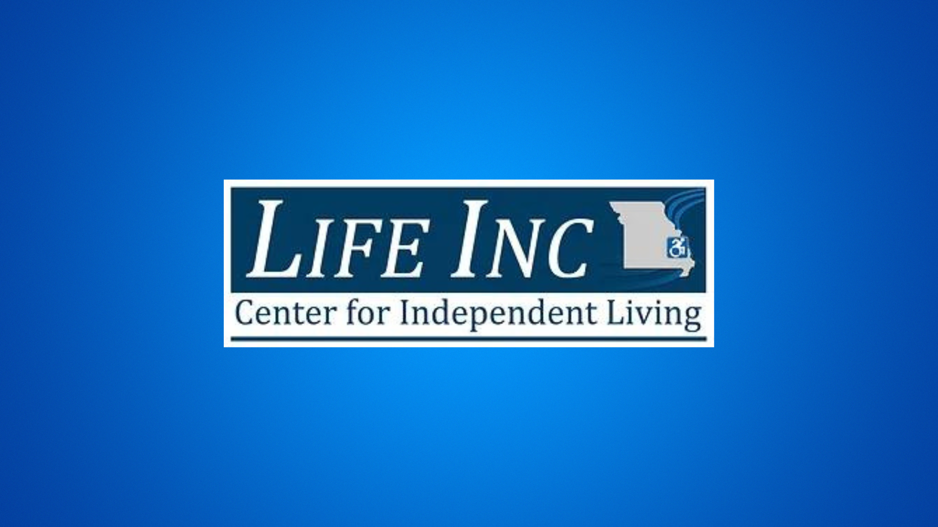 Independent Living with the Life Center